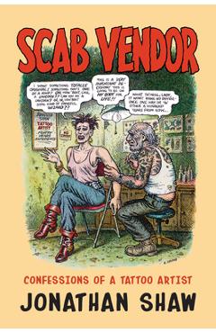 Scab Vendor: Confessions of a Tattoo Artist - Jonathan Shaw