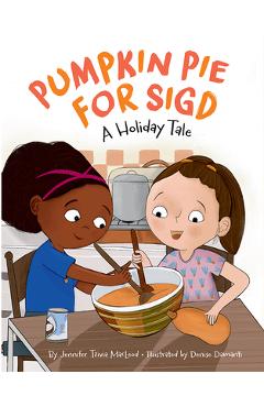 Pumpkin Pie for Sigd: A Holiday Tale - Jennifer Tzivia Macleod