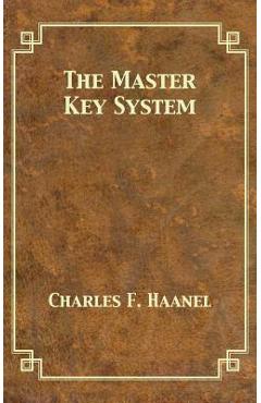 The Master Key System - Charles F. Haanel