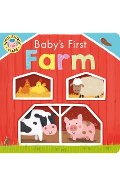 Baby's First Farm: With Sturdy Flaps