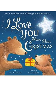 I Love You More Than Christmas - Ellie Hattie