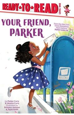 Your Friend, Parker: Ready-To-Read Level 1 - Jessica Curry