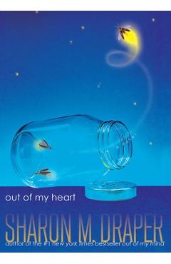 Out of My Heart - Sharon M. Draper