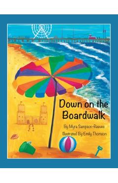 Down on the Boardwalk - Myra Sampson-reeves