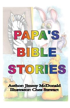 Papa\'s Bible Stories - Jimmy Mcdonald