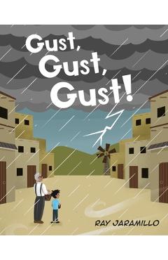 Gust, Gust, Gust! - Ray Jaramillo