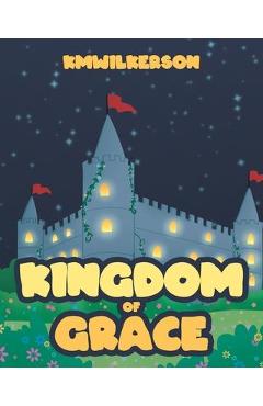 Kingdom of Grace - Kmwilkerson