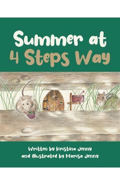 Summer at 4 Steps Way - Written Kristina Jenny