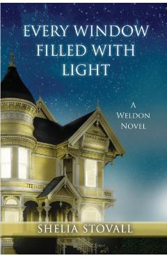Every Window Filled with Light - Shelia Stovall