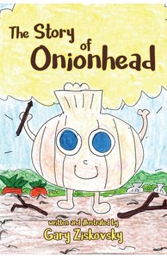 Onionhead - Gary Ziskovsky