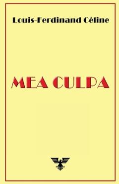 Mea Culpa - Louis-ferdinand C�line - Imagine 1