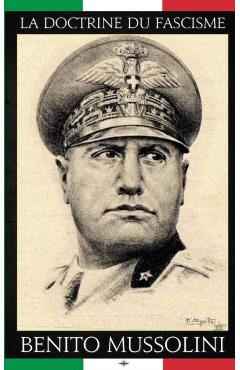 La doctrine du Fascisme - Benito Mussolini