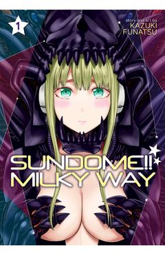 Sundome!! Milky Way Vol. 1 - Kazuki Funatsu