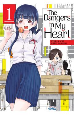 The Dangers in My Heart Vol. 1 - Norio Sakurai