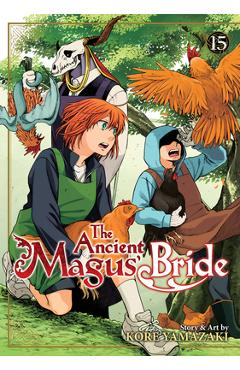 The Ancient Magus\' Bride Vol. 15 - Kore Yamazaki
