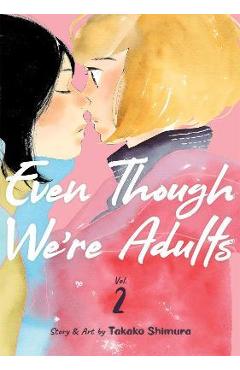 Even Though We\'re Adults Vol. 2 - Takako Shimura
