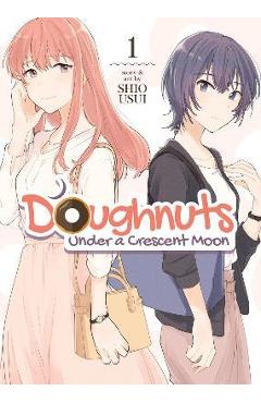 Doughnuts Under a Crescent Moon Vol. 1 - Shio Usui