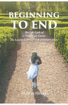 Beginning to End - Marcia Hebert