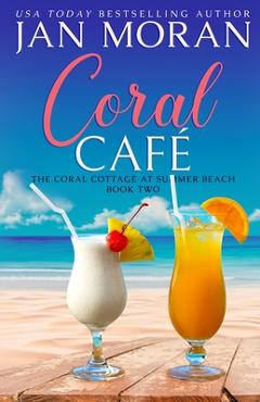 Coral Cafe - Jan Moran