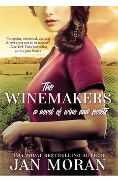 The Winemakers: A Novel of Wine and Secrets - Jan Moran