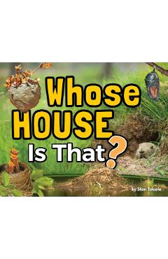 Whose House Is That?
