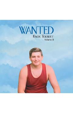 Wanted: Volume II - Knox Tolbert