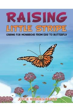 Raising Little Stripe - Joyce Hoberg Kaatz