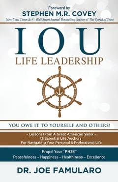IOU Life Leadership: You Owe It to Yourself and Others - Joe Famularo