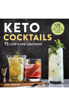 Keto Cocktails: Keto Diet Cookbook Cocktails - Tasha Metcalf