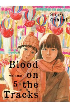 Blood on the Tracks, Volume 5 - Shuzo Oshimi