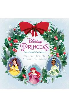 Disney Princess: Enchanted Christmas: Official Pop-Up Advent Calendar - Jessica Ward