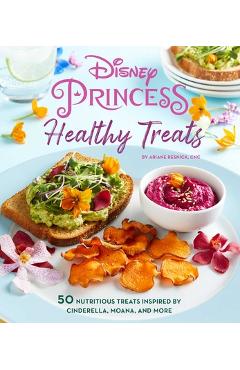 Disney Princess: Healthy Treats Cookbook (Kids Cookbook, Gifts for Disney Fans) - Ariane Resnick