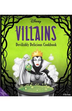 Disney Villains: Devilishly Delicious Cookbook - Julie Tremaine