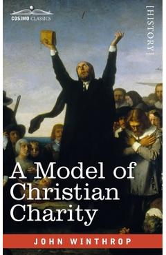 A Model of Christian Charity: A City on a Hill - John Winthrop