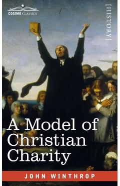 A Model of Christian Charity: A City on a Hill - John Winthrop