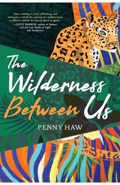 The Wilderness Between Us - Penny Haw