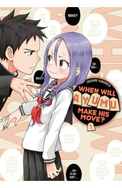 When Will Ayumu Make His Move? 1 - Soichiro Yamamoto