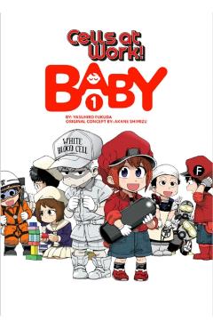 Cells at Work! Baby 1 - Yasuhiro Fukuda