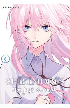 Shikimori\'s Not Just a Cutie 4 - Keigo Maki
