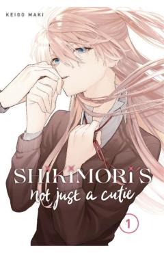 Shikimori's Not Just a Cutie Vol.1 - Keigo Maki