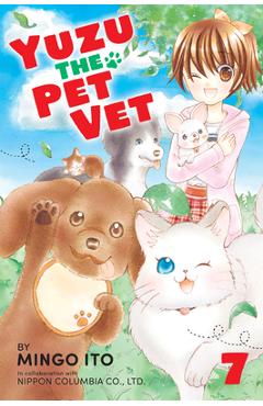 Yuzu the Pet Vet 7 - Mingo Ito