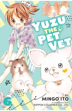 Yuzu the Pet Vet 6 - Mingo Ito
