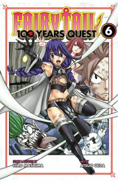 Fairy Tail: 100 Years Quest 6 - Hiro Mashima
