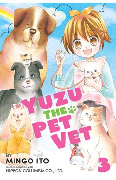 Yuzu the Pet Vet Volume 3 - Mingo Ito