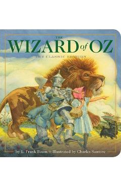 The Wizard of Oz Oversized Padded Board Book: The Classic Edition - Charles Santore