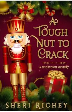 A Tough Nut to Crack - Sheri Richey