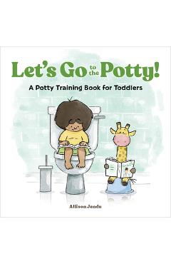 Let's Go to the Potty!: A Potty Training Book for Toddlers