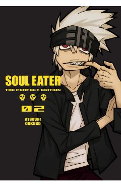 Soul Eater: The Perfect Edition 02 - Atsushi Ohkubo