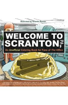 Welcome to Scranton: An Unofficial Coloring Book for Fans of the Office - Valentin Ramon
