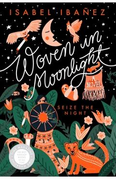 Woven in Moonlight - Isabel Iba�ez